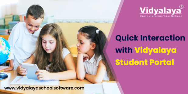 With Vidyalaya Student portal, have quick access of all the necessary school information at your fingertips
