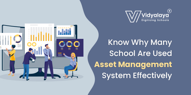 Know-Why-Many-School-Are-Used-Asset-Management-System-Effectively-1