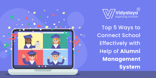 Top-5-Ways-to-Connect-School-Effectively-with-Help-of-Alumni-Management-System