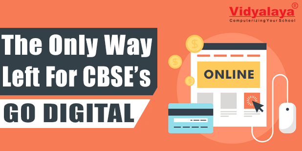 The Only Way Left for CBSE Schools: Go Digital
