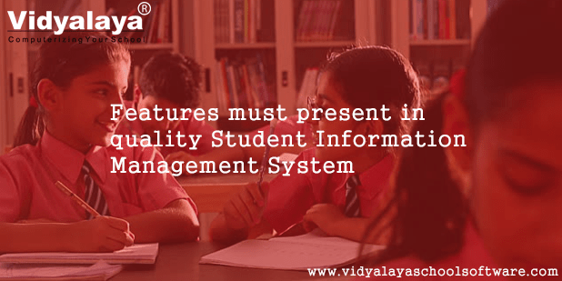 Features must Present in Quality School Information Management System
