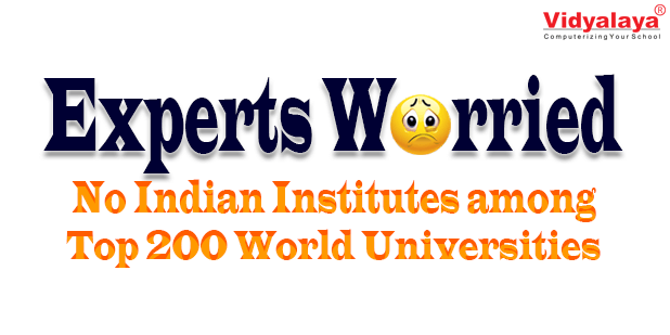 Experts Worried: No Indian Institute among Top 200 World Universities