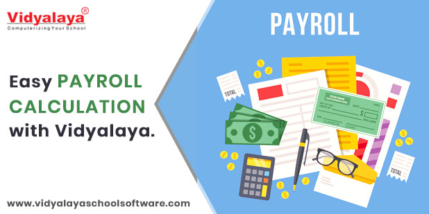 Easy Payroll Calculation with Vidyalaya School ERP Software