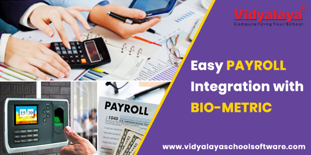 Easy Payroll Integration with Vidyalaya Biometric attendance system
