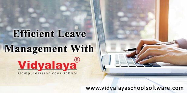 Efficient Leave Management With Vidyalaya