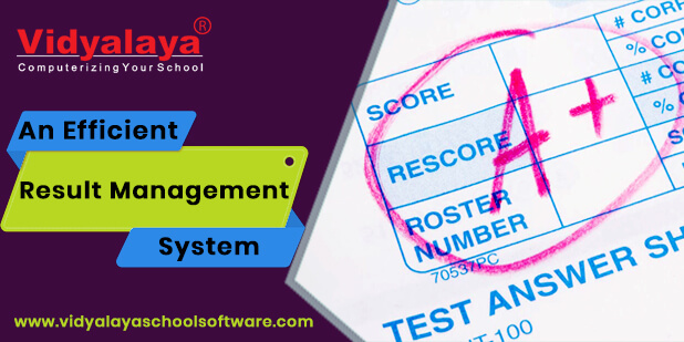 Vidyalaya – An Efficient Result Management System