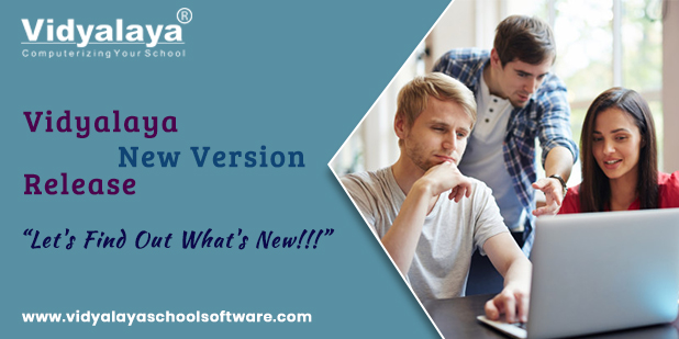 Let’s see what’s new in Vidyalaya – The best ERP software for schools!!!
