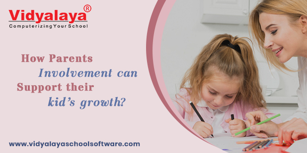 How Parents involvement can support their kids growth