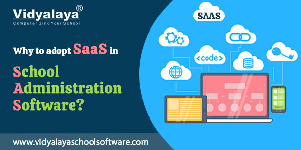 Why to adopt SaaS in school administration software
