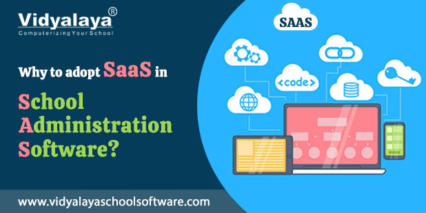 Why to Adopt SaaS in School Administration Software?