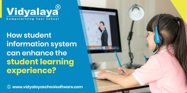 How Student Information System Can Enhance The Student Learning Experience?