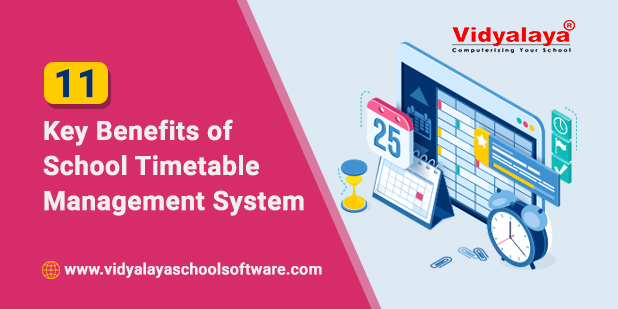 11 Key Benefits of School Timetable Management System