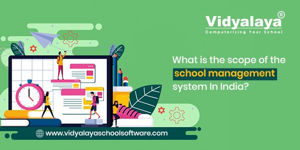 What is the scope of the school management system In India