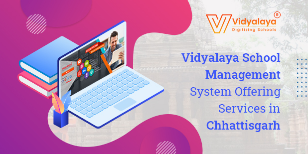 Vidyalaya School Management System Offering Services in Chhattisgarh