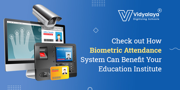Check out How Biometric Attendance System Can Benefit Your Education Institute