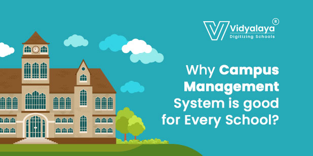 Why Campus Management System is good for Every School?