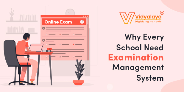 Why Every School Needs Examination Management System?