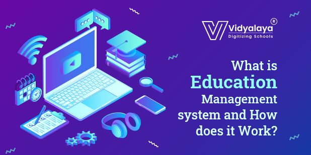 What is Education Management System and How does it work?
