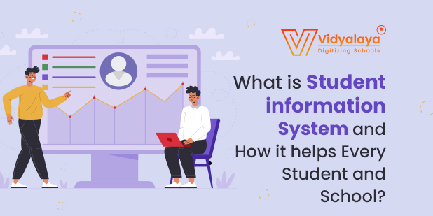 What Is Student Information System and How it helps Every Student and School?
