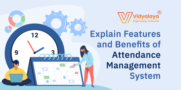 Explain-Features-and-Benefits-of-Attendance-Management-System