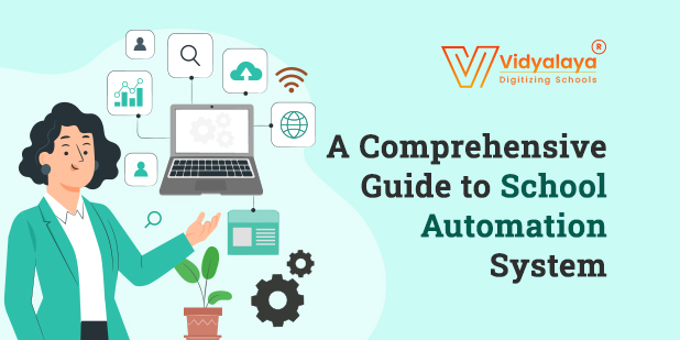 A Comprehensive Guide to School Automation System