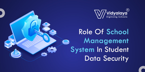 Role Of School Management System In Student Data Security