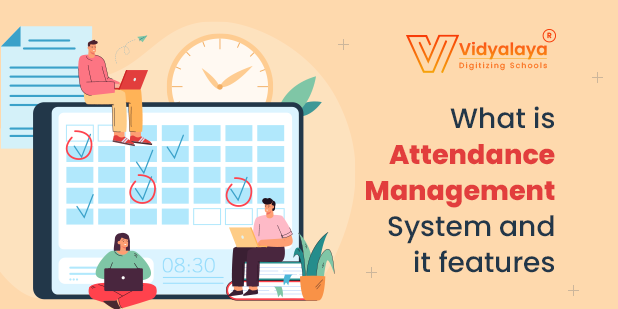 What is Attendance Management System and it features?