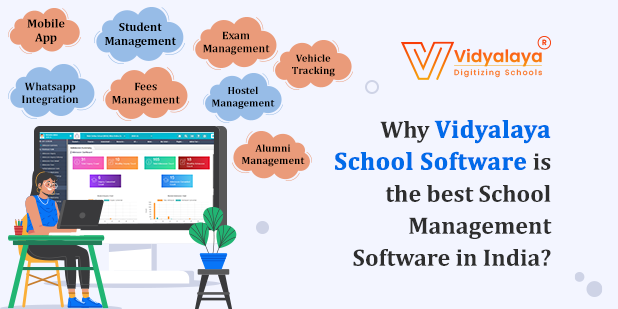 Why Vidyalaya School Software is the best School Management Software in India?