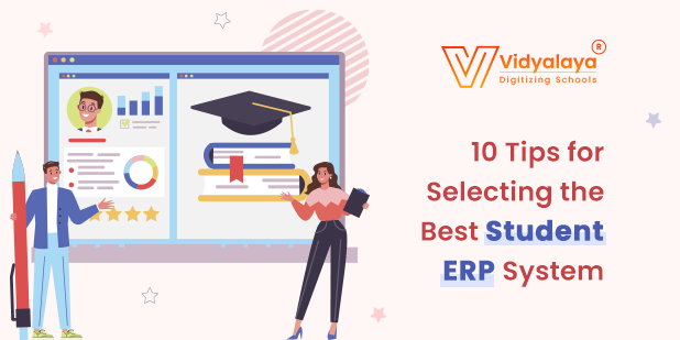 10 Tips for Selecting the Best Student ERP System