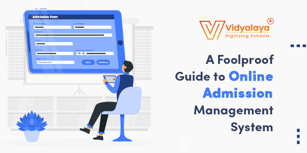 A foolproof guide to online admission management system