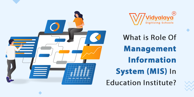 What is Role Of Management Information System (MIS) In Education Institute?