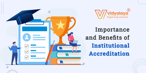 Importance and Benefits of Institutional Accreditation
