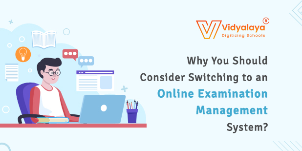 Why You Should Consider Switching to an Online Examination Management System?