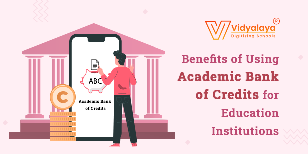 Benefits of Using Academic Bank of Credits for Education Institutions