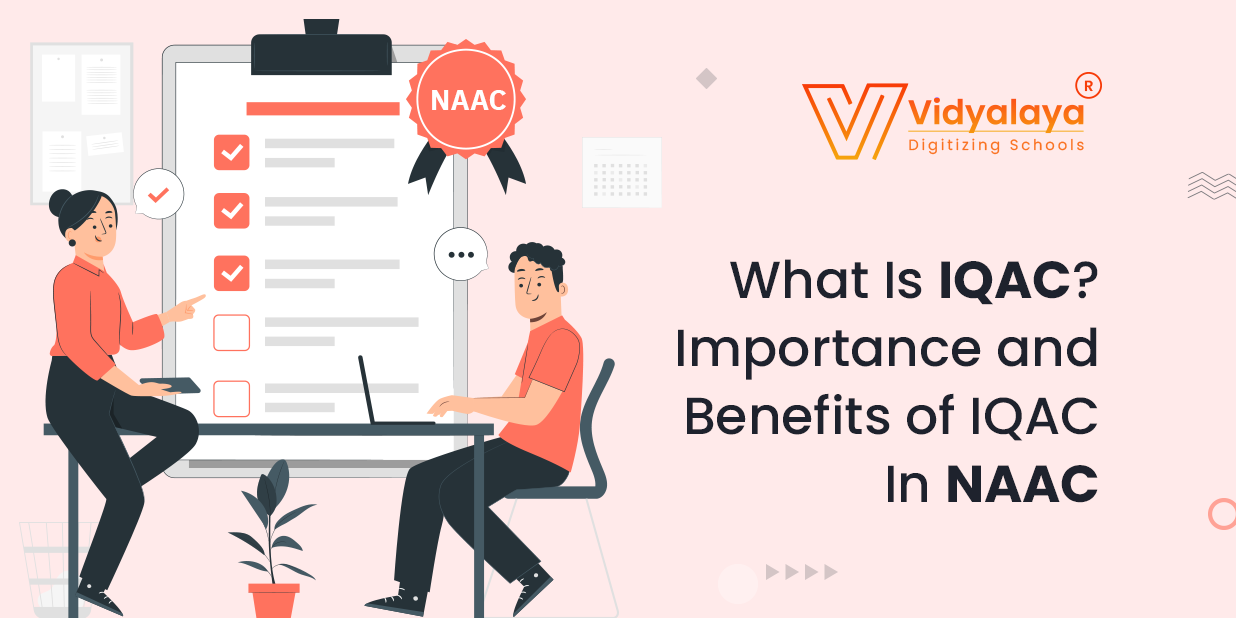 What Is IQAC? Importance and Benefits of IQAC In NAAC