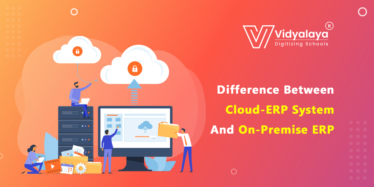 Difference Between Cloud-ERP System And On-Premise (Standalone) ERP
