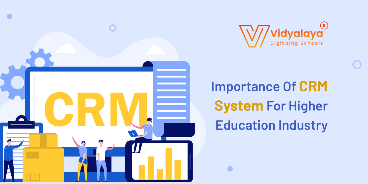 Importance Of CRM System For Higher Education Industry