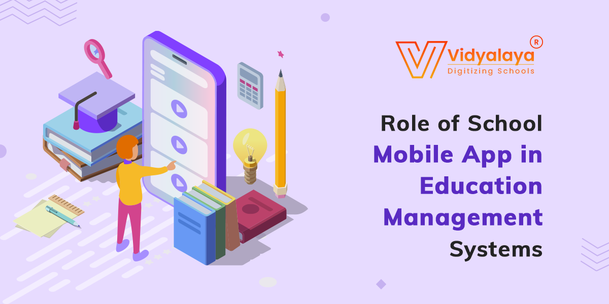 Role of School Mobile App in Education Management Systems