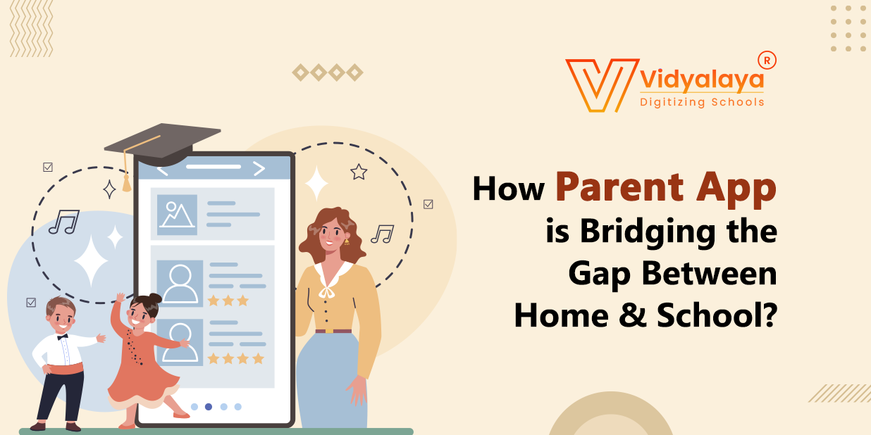 How Parent App is Bridging the Gap Between Home and School?