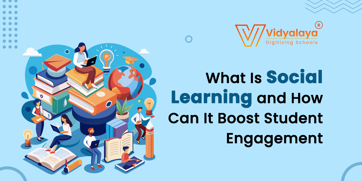 What Is Social Learning and How Can It Boost Student Engagement?